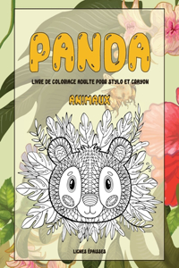 Livre de coloriage adulte pour stylo et crayon - Lignes épaisses - Animaux - Panda