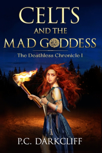 Celts and the Mad Goddess