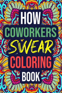 How Coworkers Swear Coloring Book