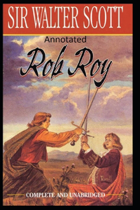Rob Roy Annotated