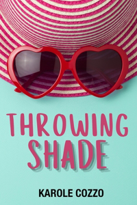 Throwing Shade
