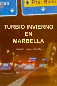 Turbio Invierno En Marbella