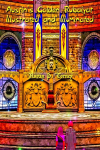 Austin's Golden Rubaiyat Illustrated and Illuminated