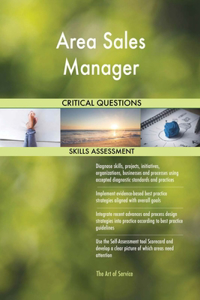 Area Sales Manager Critical Questions Skills Assessment