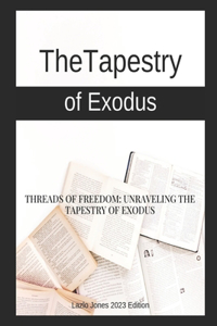Tapestry of Exodus