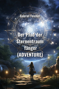 Pfad der Sternentraum fänger (ADVENTURE)