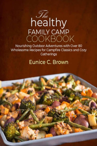 Healthy Family Camp Cookbook