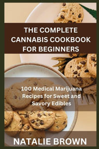 Complete Cannabis Cookbook for Beginners