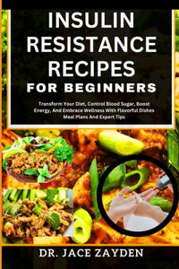 Insulin Resistance Recipes for Beginners