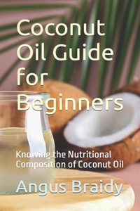 Coconut Oil Guide for Beginners