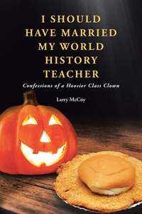 I Should Have Married My World History Teacher