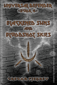 Blackened Suns and Bloodshot Skies