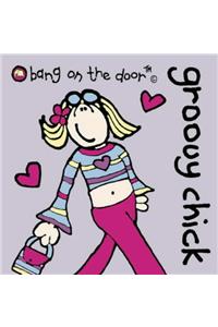 Groovy Chick