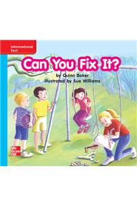 Reading Wonders Leveled Reader Can You Fix It?: On-Level Unit 4 Week 3 Grade K