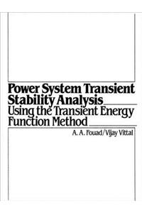 Power System Transient Stability Analysis Using the Transient Energy Function Method
