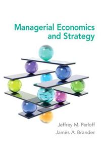 Managerial Economics and Strategy Plus New Myeconlab with Pearson Etext -- Access Card Package