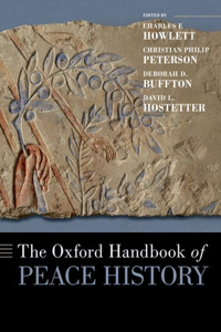 The Oxford Handbook of Peace History