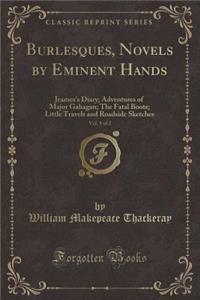 Burlesques, Novels by Eminent Hands, Vol. 1 of 2
