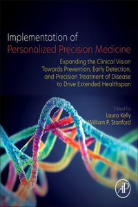 Implementation of Personalized Precision Medicine