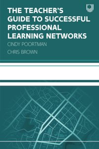 Teacher's Guide to Successful Professional Learning Networks
