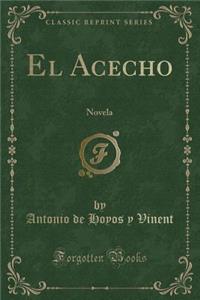 El Acecho: Novela (Classic Reprint)