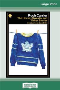 The Hockey Sweater and Other Stories (16pt Large Print Edition)