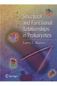 Structural and Functional Relationships in Prokaryotes