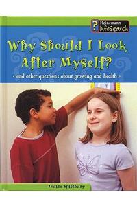 Why Should I Look After Myself