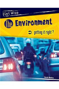 Get Wise: Environment - Getting it Right? Paperback
