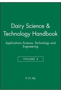 Dairy Science and Technology Handbook, Volume 3