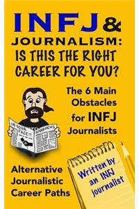 INFJ and Journalism: Is This the Right Career for You?