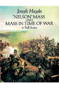 Nelson Mass And Mass In Time Of War In Full Score