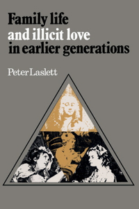 Family Life and Illicit Love in Earlier Generations