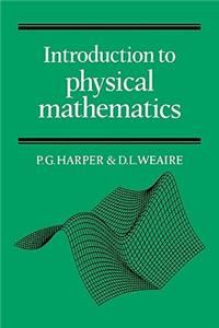 Introduction to Physical Mathematics