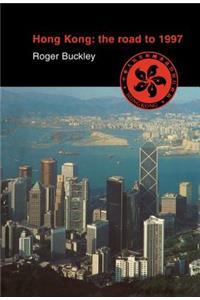 Hong Kong: The Road to 1997