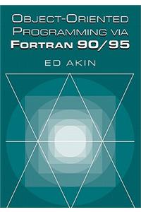 Object-Oriented Programming Via FORTRAN 90/95