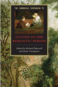 Cambridge Companion to Fiction in the Romantic Period