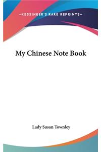 My Chinese Note Book