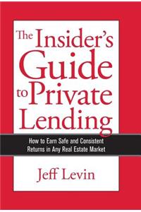 The Insider's Guide to Private Lending