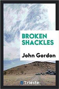 Broken Shackles