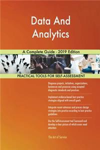 Data And Analytics A Complete Guide - 2019 Edition