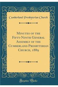 Minutes of the Fifty-Ninth General Assembly of the Cumberland Presbyterian Church, 1889 (Classic Reprint)