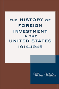 History of Foreign Investment in the United States, 1914-1945