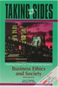 Taking Sides (Taking Sides : Clashing Views on Controversial Issues in Business Ethics and Society, 5th ed)