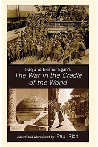 Iraq and Eleanor Egan's The War in the Cradle of the World