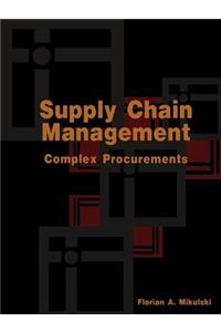 Supply Chain Management: Complex Procurements