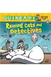 Raining Cats and Detectives: Book 5