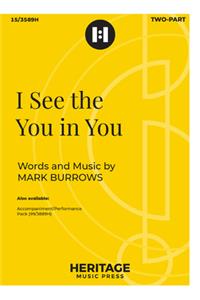 I See the You in You