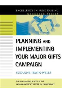 Planning and Implementing Your Major Gifts Campaign