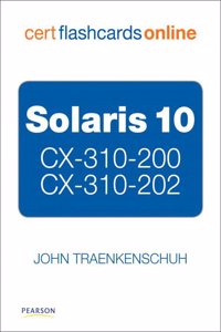 Solaris 10 CS-310-200 and CX 310-202 Cert Flash Cards Online, Retail Packaged Version